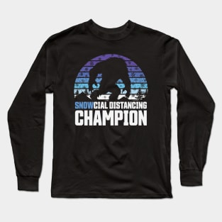 SNOWcial Distancing Champion - Yeti Winter Edition of Social Distancing Champion Long Sleeve T-Shirt